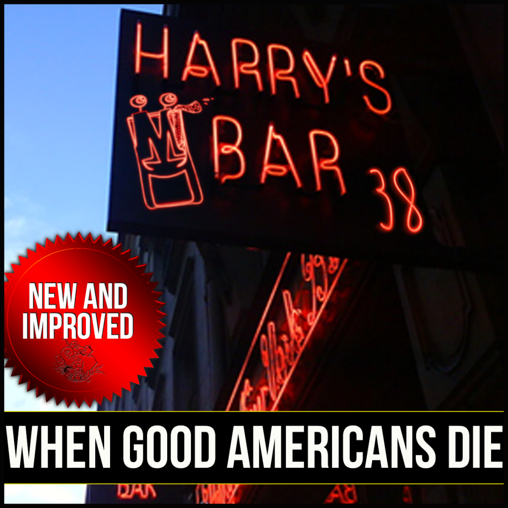 Episode 38: When Good Americans Die… – The Boulevardier